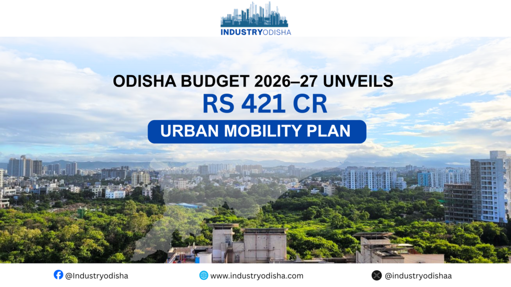 Odisha Budget 2026–27 unveils Rs 421 Cr Urban Mobility plan