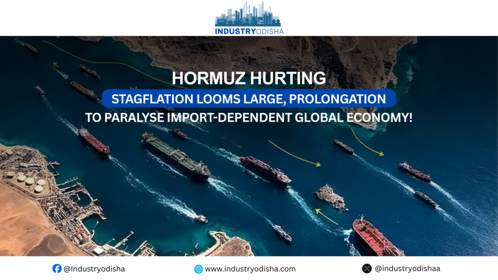 Hormuz Hurting: Stagflation Looms Large, Prolongation To Paralyse Import-Dependent Global Economy!