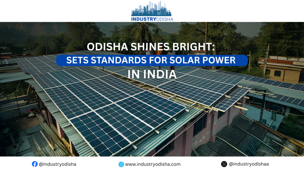 Odisha shines bright: Sets standards for solar power in India