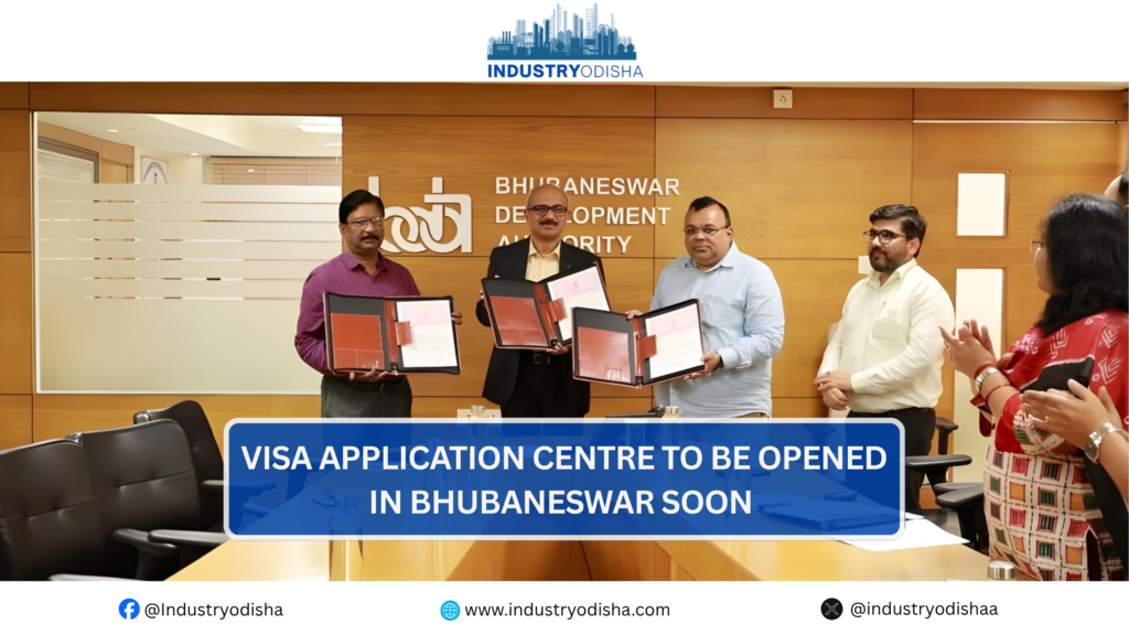 Visa Application Centre to be opened in Bhubaneswar soon Upcoming visa application centre in Bhubaneswar