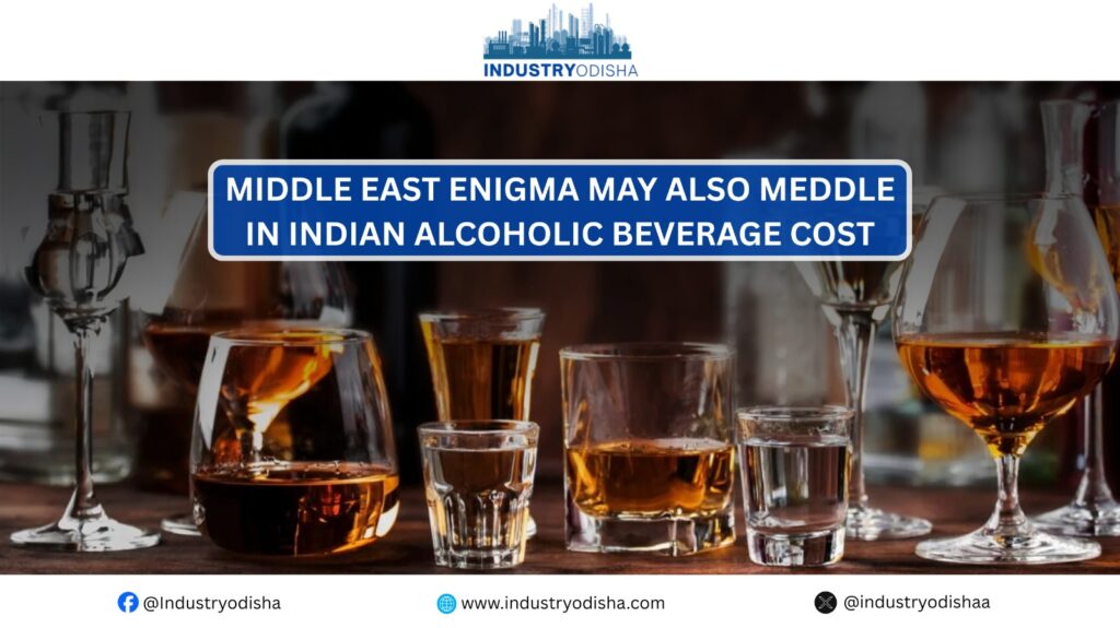 Middle East Enigma May Also Meddle In Indian Alcoholic Beverage Cost Middle East Enigma May Also Meddle In Indian Alcoholic Beverage Cost