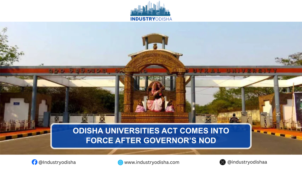 Odisha Universities Act comes into force after Governor’s nod Odisha Universities Act reservation teachers cadre