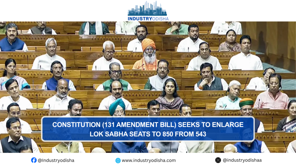 Constitution (131 Amendment Bill) Seeks To Enlarge Lok Sabha Seats To 850 From 543 Lok Sabha seats increase to 850 proposal