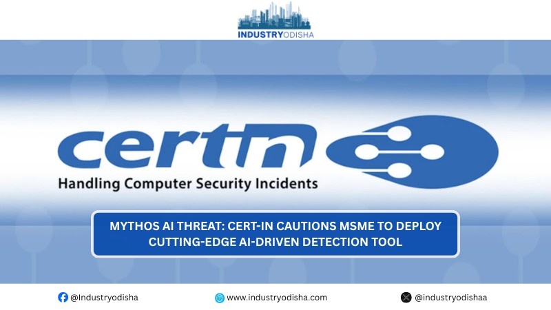 Mythos AI Threat: CERT-In Cautions MSME To Deploy Cutting-Edge AI-Driven Detection Tool CERT-In warns MSMEs about Mythos AI cyber security threat