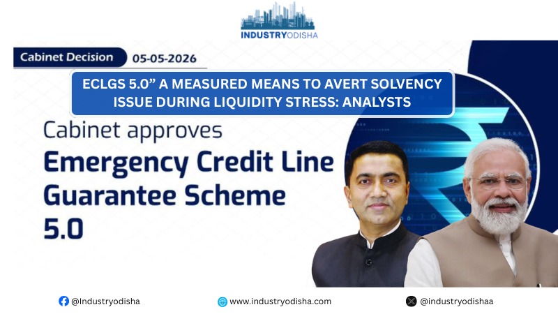 “ECLGS 5.0” A Measured Means To Avert Solvency Issue During Liquidity Stress: Analysts ECLGS 5.0 scheme announced to support MSMEs during liquidity stress and economic uncertainty