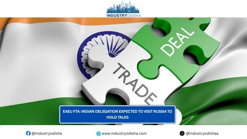 EAEU FTA: Indian Delegation Expected To Visit Russia To Hold Talks EAEU FTA Indian Delegation Expected To Visit Russia To Hold Talks