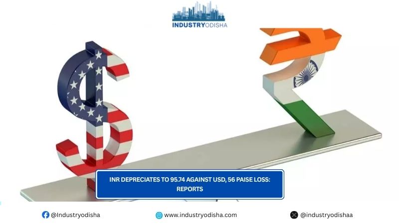 INR Depreciates To 95.74 Against USD, 56 Paise Loss: Reports INR Depreciates To 95.74 Against USD, 56 Paise Loss