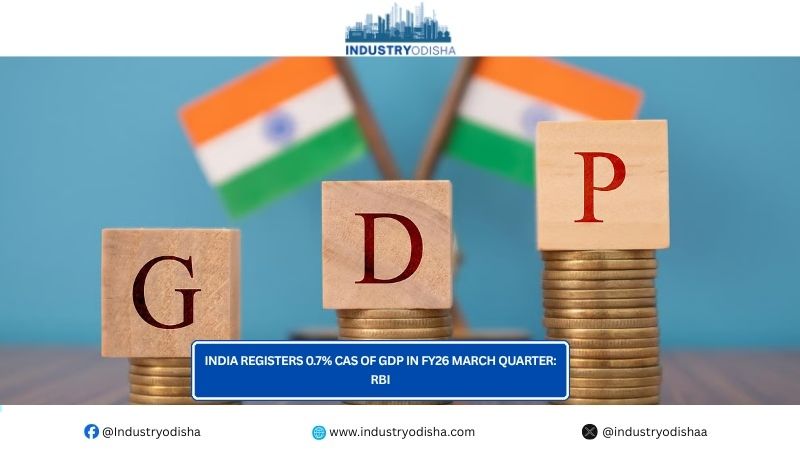 India Registers 0.7% CAS Of GDP In FY26 March Quarter: RBI India Registers 0.7% CAS Of GDP In FY26 March Quarter: RBI