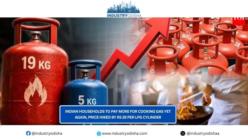 Indian Households To Pay More For Cooking Gas Yet Again, Price Hiked By Rs 29 Per LPG Cylinder Indian Households To Pay More For Cooking Gas Yet Again, Price Hiked By Rs 29 Per LPG Cylinder