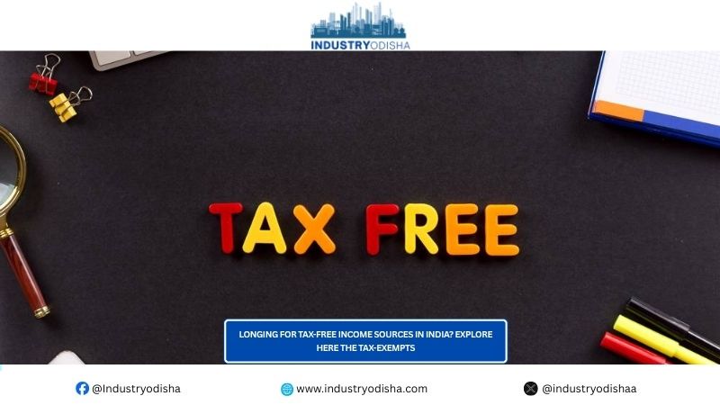 Longing For Tax-Free Income Sources In India? Explore Here The Tax-Exempts Longing For Tax-Free Income Sources In India Explore Here The Tax-Exempts
