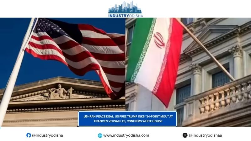 US-Iran Peace Deal: US Prez Trump Inks “14-Point MoU” At France’s Versailles, Confirms White House US-Iran Peace Deal US Prez Trump Inks “14-Point MoU” At France’s Versailles, Confirms White House