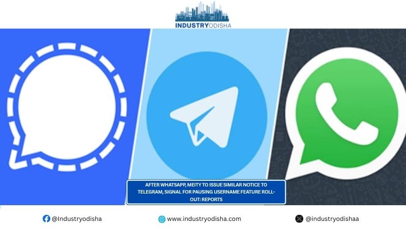 After WhatsApp, MeitY To Issue Similar Notice To Telegram, Signal For Pausing Username Feature Roll-Out: Reports After WhatsApp, MeitY To Issue Similar Notice To Telegram, Signal For Pausing Username Feature Roll-Outc