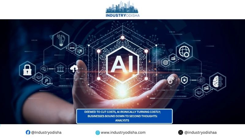 Deemed To Cut Costs, AI Ironically Turning Costly; Businesses Bound Down To Second Thoughts: Analysts Deemed To Cut Costs, AI Ironically Turning Costly; Businesses Bound Down To Second Thoughts