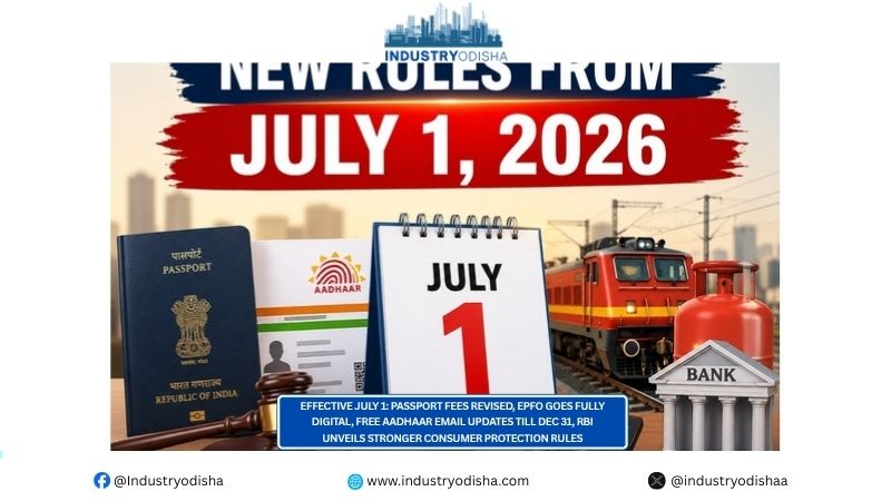 Effective July 1: Passport Fees Revised, EPFO Goes Fully Digital, Free Aadhaar Email Updates Till Dec 31, RBI Unveils Stronger Consumer Protection Rules Effective July 1 Passport Fees Revised, EPFO Goes Fully Digital, Free Aadhaar Email Updates Till Dec 31, RBI Unveils Stronger Consumer Protection Rules