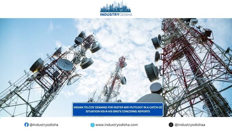 Indian Telcos’ Demand For Faster WiFi Puts DoT In A Catch-22 Situation Vis-à-Vis ISRO’s Concerns: Reports Indian Telcos’ Demand For Faster WiFi Puts DoT In A Catch-22 Situation Vis-à-Vis ISRO’s Concerns