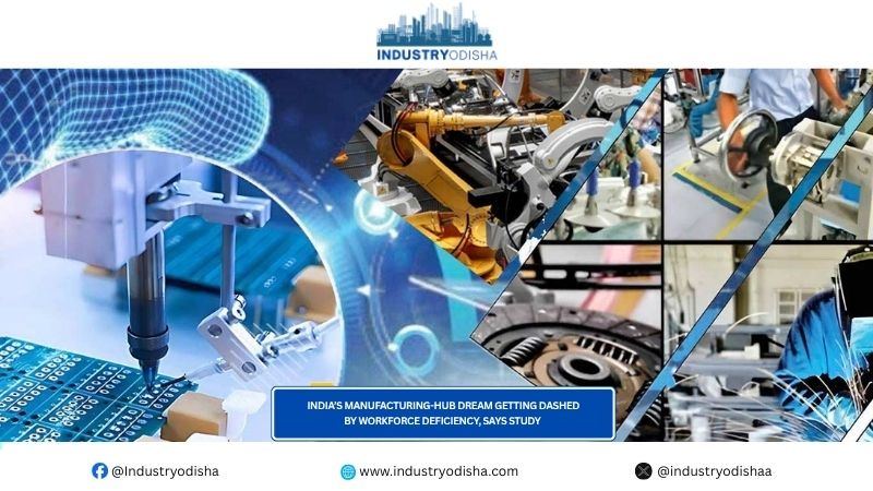 India’s Manufacturing-Hub Dream Getting Dashed By Workforce Deficiency, Says Study India’s Manufacturing-Hub Dream Getting Dashed By Workforce Deficiency, Says Study