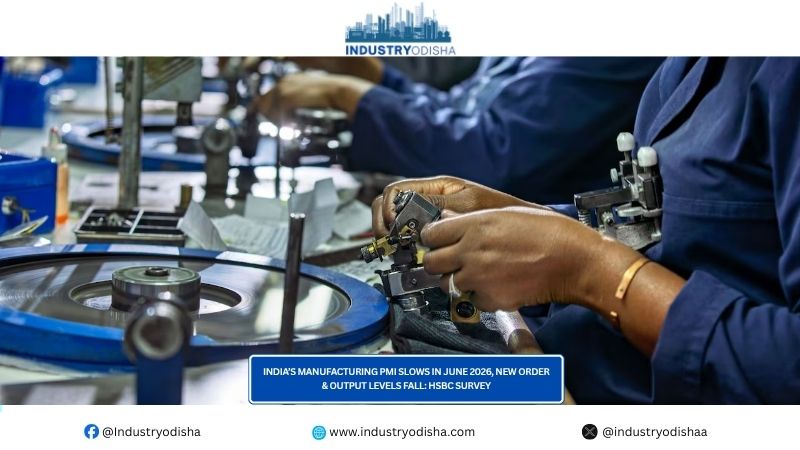 India’s Manufacturing PMI Slows In June 2026, New Order & Output Levels Fall: HSBC Survey India’s Manufacturing PMI Slows In June 2026, New Order & Output Levels Fall HSBC Survey