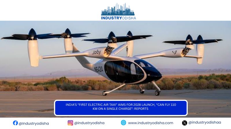 India’s “First Electric Air Taxi” Aims For 2028 Launch, “Can Fly 110 KM On A Single Charge”: Reports India’s “First Electric Air Taxi” Aims For 2028 Launch, “Can Fly 110 KM On A Single Charge”: Reports