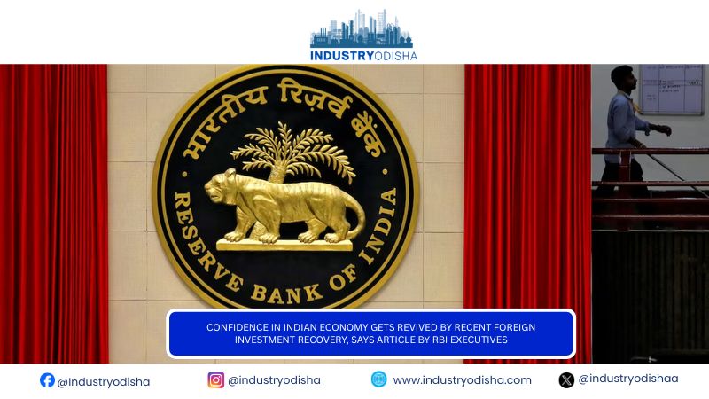 Confidence In Indian Economy Gets Revived By Recent Foreign Investment Recovery, Says Article By RBI Executives Confidence In Indian Economy Gets Revived By Recent Foreign Investment Recovery, Says Article By RBI Executives