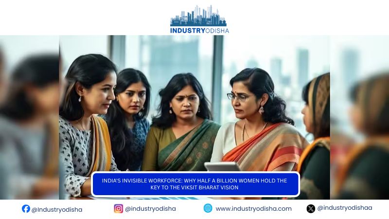 India’s Invisible Workforce: Why Half a Billion Women Hold the Key to the Viksit Bharat Vision India's Invisible Workforce: Why Half a Billion Women Hold the Key to the Viksit Bharat Vision