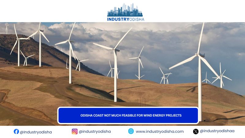Odisha coast not much feasible for wind energy projects