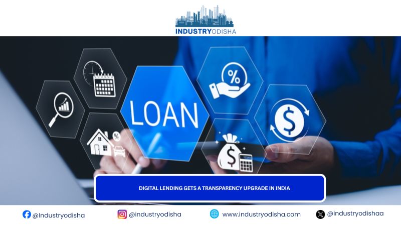 Digital Lending Gets a Transparency Upgrade in India