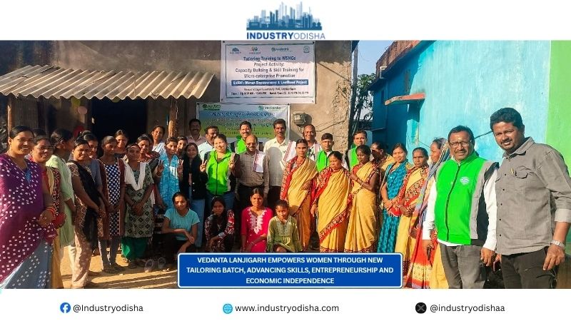 Vedanta Lanjigarh Empowers Women Through New Tailoring Batch, Advancing Skills, Entrepreneurship and Economic Independence Vedanta Lanjigarh Empowers Women Through New Tailoring Batch, Advancing Skills, Entrepreneurship and Economic Independence