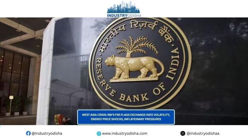 West Asia Crisis: RBI’s FSR Flags Exchange Rate Volatility, Energy Price Shocks, Inflationary Pressures West Asia Crisis RBI’s FSR Flags Exchange Rate Volatility, Energy Price Shocks, Inflationary Pressures