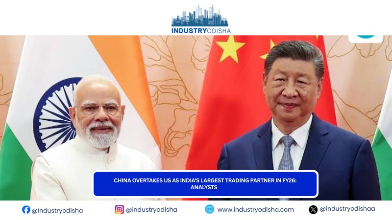 China Overtakes US As India’s Largest Trading Partner In FY26: Analysts