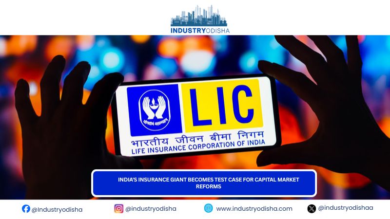India’s Insurance Giant LIC Becomes Test Case for Capital Market Reforms