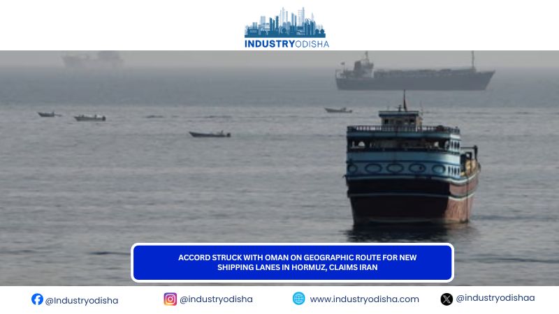 Accord Struck With Oman On Geographic Route For New Shipping Lanes In Hormuz, Claims Iran