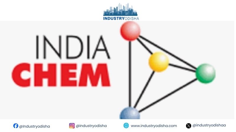 Odisha to Showcase Chemical and Petrochemical Investment Potential at India Chem 2026 in Mumbai